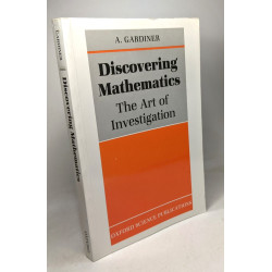 Discovering Mathematics: The Art of Investigation