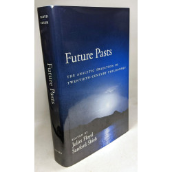 Future Pasts: The Analytic Tradition in Twentieth-Century Philosophy