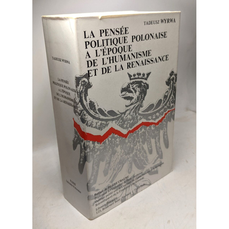 La pensée politique polonaise à l'époque de l'humanisme et de la...