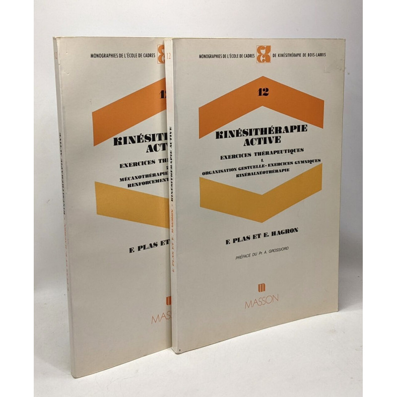 Kinésithérapie active - exercices thérapeutiques 2 volumes: 1/...