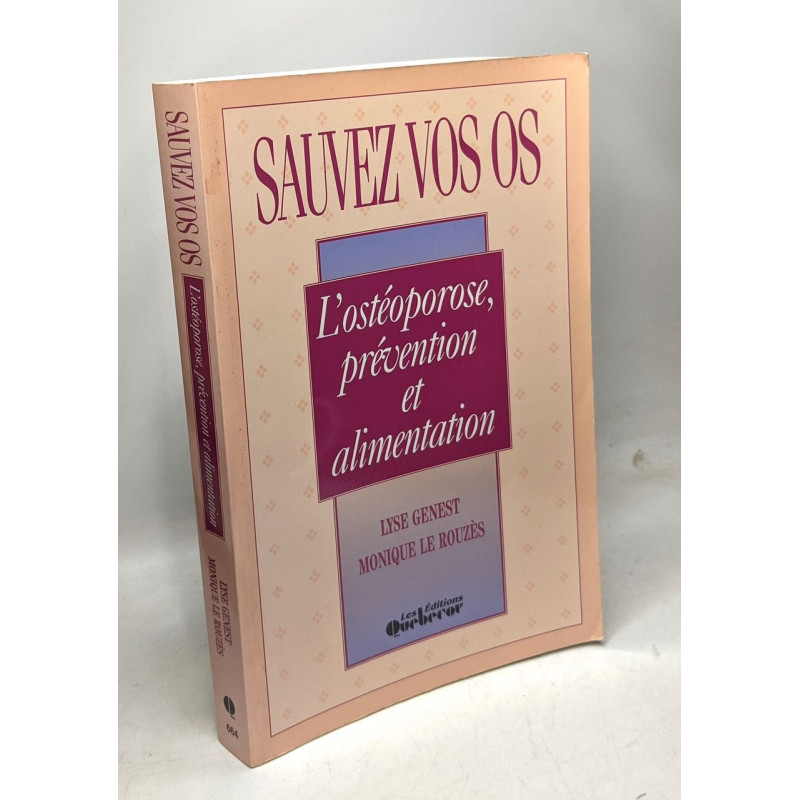 Sauvez vos os : L'ostéoporose prévention et alimentation
