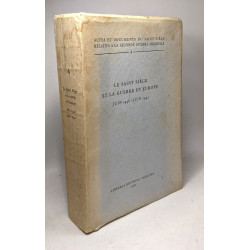 Le Saint Siège et la Guerre en Europe. Juin 1940 - Juin 1941...