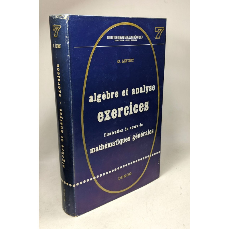 Algèbre et analyse exercices - illustrations du cours de...