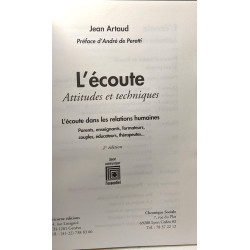 L'écoute attitudes et techniques: L'écoute dans les relations...