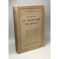 Où en est le problème de Jésus