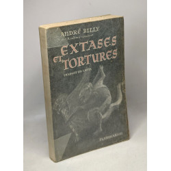 Extases et tortures - Vie de la bienheureuse Christine de Stommeln...