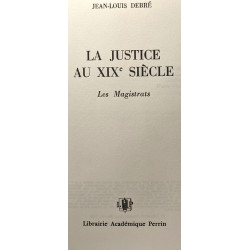 La Justice au XIXe siècle : Les Magistrats