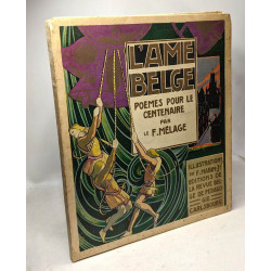 L'âme belge poèmes pour le centenaire - illustrations du F....