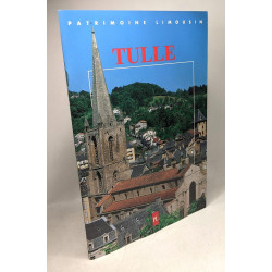 Saint-Léonard de noblat + Tulle --- 2 livres Patrimoine Limousin