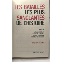 Les batailles les plus sanglantes de l'histoire --- TOME 1 2 et 3
