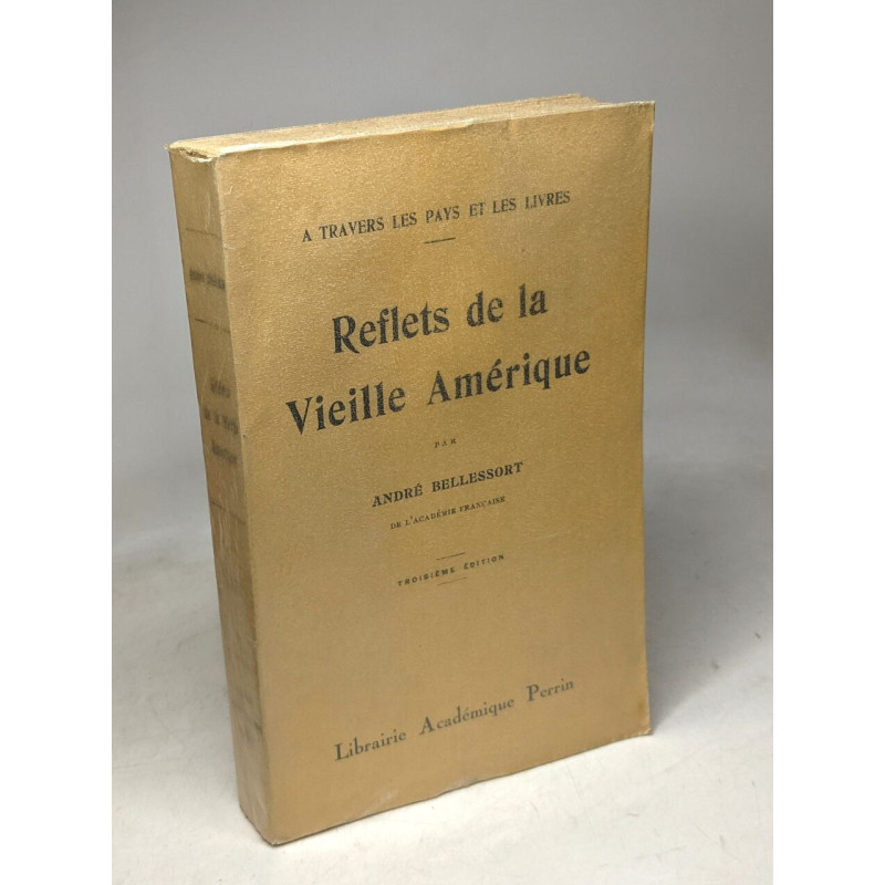 Reflets de la Vieille Amérique - A travers les pays et les livres...