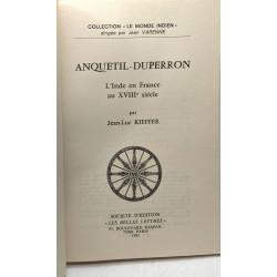 Anquetil-Duperron : L'Inde en France au XVIIIème siècle