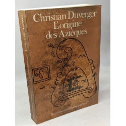 L'origine des aztèques