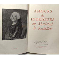 Amours et intrigues du Maréchal de Richelieu