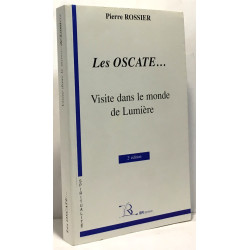 Les Oscates... Visite dans le monde de Lumière