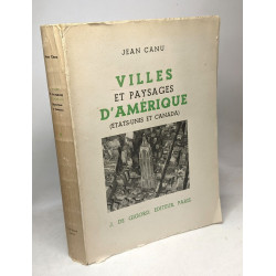 Villes et paysages d'Amérique. (Etats-Unis et Canada)