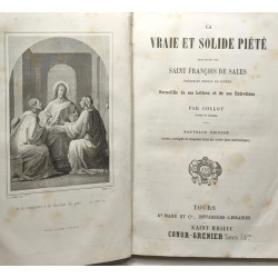 La Vraie Et Solide Piété Expliquée Par Saint François De Sales -...