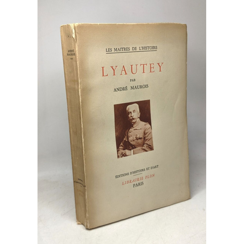 Lyautey - les maîtres de l'histoire