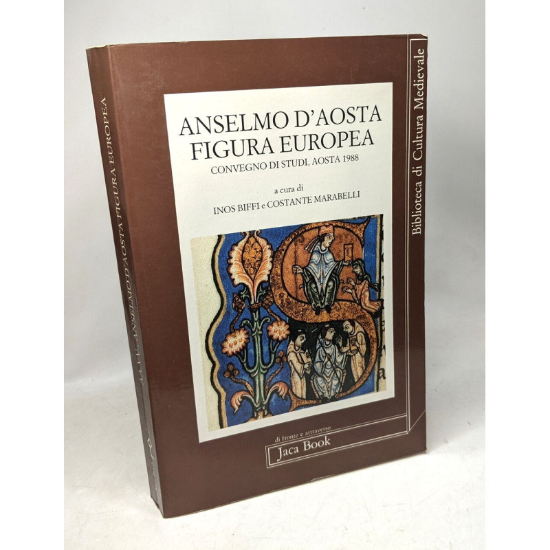Anselmo d'Aosta figura europea (Di fronte e attr. Bibl. cult. mediev.)