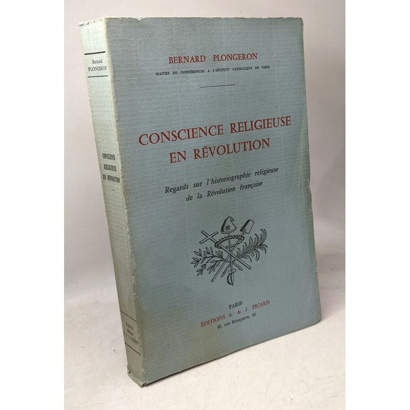 Conscience religieuse en Révolution - Regards sur...