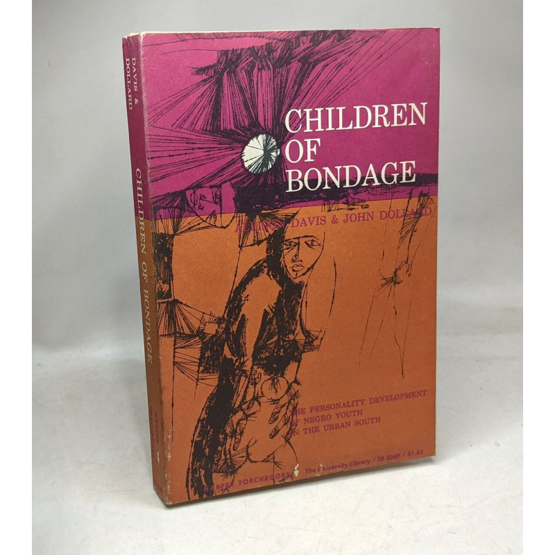 Children of Bondage: The Personality Development of Negro Youth in...