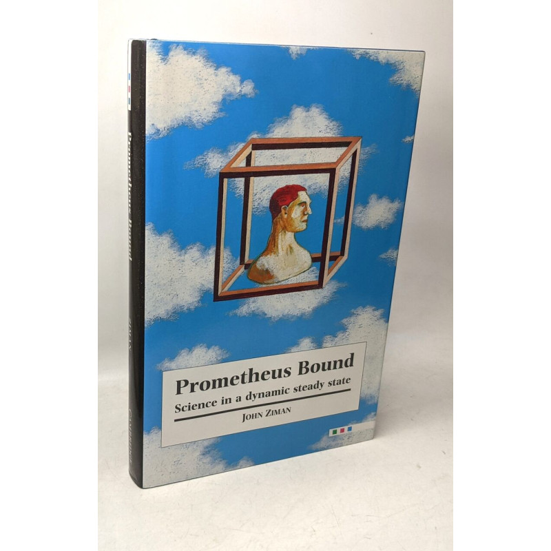 Prometheus Bound: Science in a Dynamic Steady State