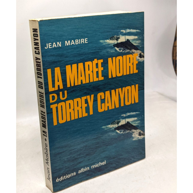 La marée noire du torrey canyon