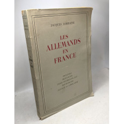 LES ALLEMANDS EN FRANCE. Origines Bretagne Zone interdite et...