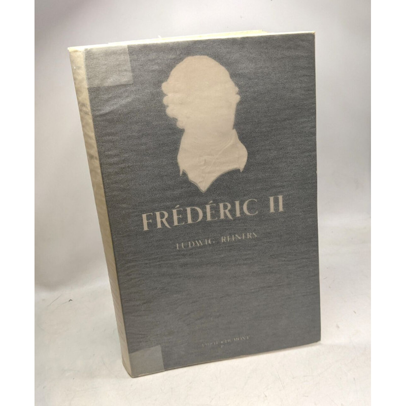 FREDERIC II. Traduit de l'allemand par Pierre Gallet
