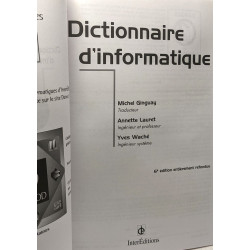 DICTIONNAIRE D'INFORMATIQUE.: 6ème édition entièrement refondue