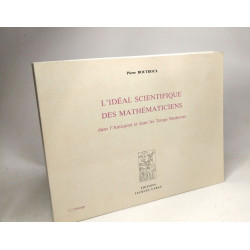 L'IDEAL SCIENTIFIQUE DES MATHEMATICIENS DANS L'ANTIQUITE ET DANS...