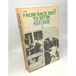 From Race Riot to Sit-In 1919 and the 1960s: A Study in the...