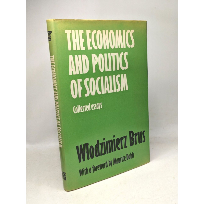 Economics and Politics of Socialism: Collected Essays