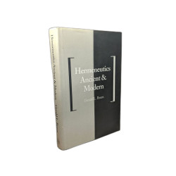Hermeneutics Ancient and Modern