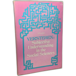 VERSTEHEN: Subjective Understanding in the Social Sciences