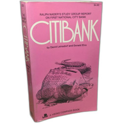 Citibank: Ralph Nader's Study Group Report on First National City Bank