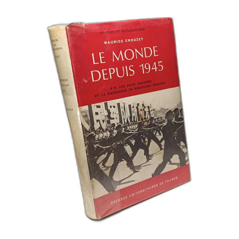 Le monde depuis 1945 Tome II : Les pays pauvres et la naissance de...