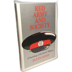 Red Army and Society: Sociology of the Soviet Military