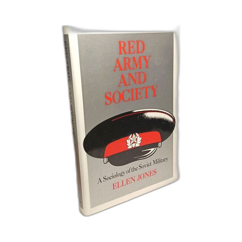 Red Army and Society: Sociology of the Soviet Military