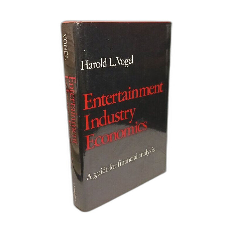 Entertainment Industry Economics: A Guide for Financial Analysis