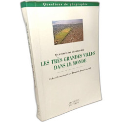 Les Très Grandes Villes Dans Le Monde / Questions de géographie