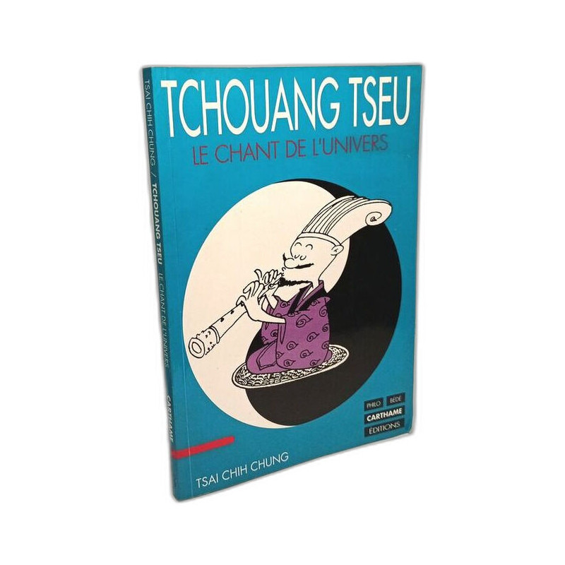 Tchouang Tseu: Le chant de l'univers