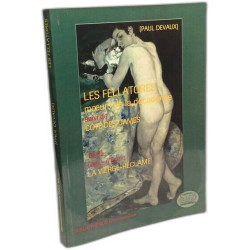 Les Fellatores suivi de Coté des dames et de La Vierge-réclame