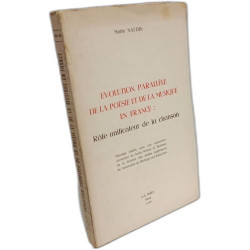 Evolution Parallele de la Poesie et de la Musique en France: Role...