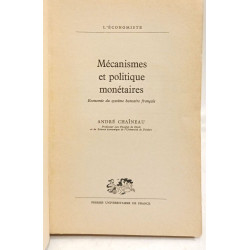 Mécanismes et politique monétaires : économie du système bancaire...