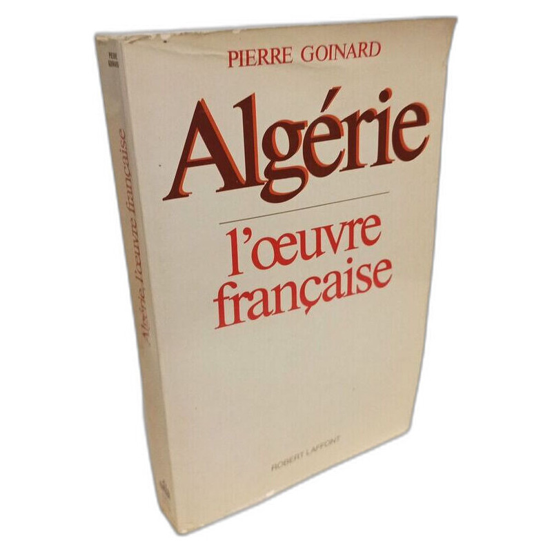 Algerie L'oeuvre Francaise