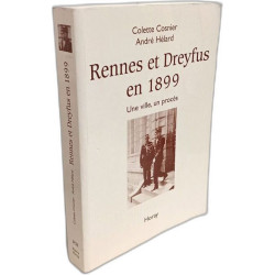 Rennes Et Dreyfus En 1899. Une Ville Un Proces