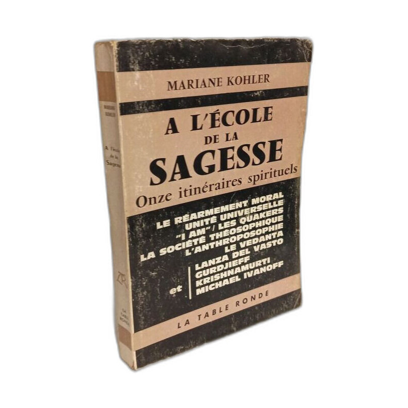 A l'ecole de la sagesse - onze itineraires spirituels