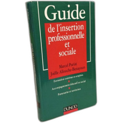 Guide De L'Insertion Professionnelle Et Sociale. Formation...