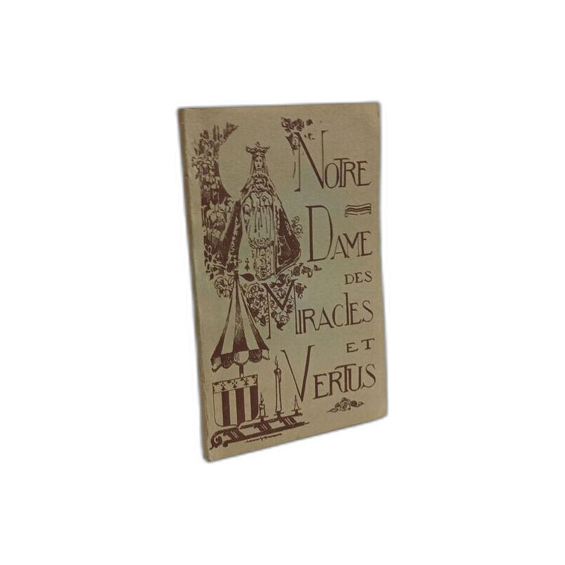 Notre dame des miracles et vertus